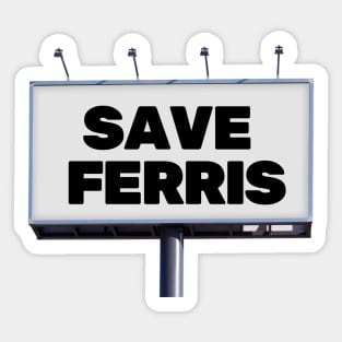 Save Ferris Sticker